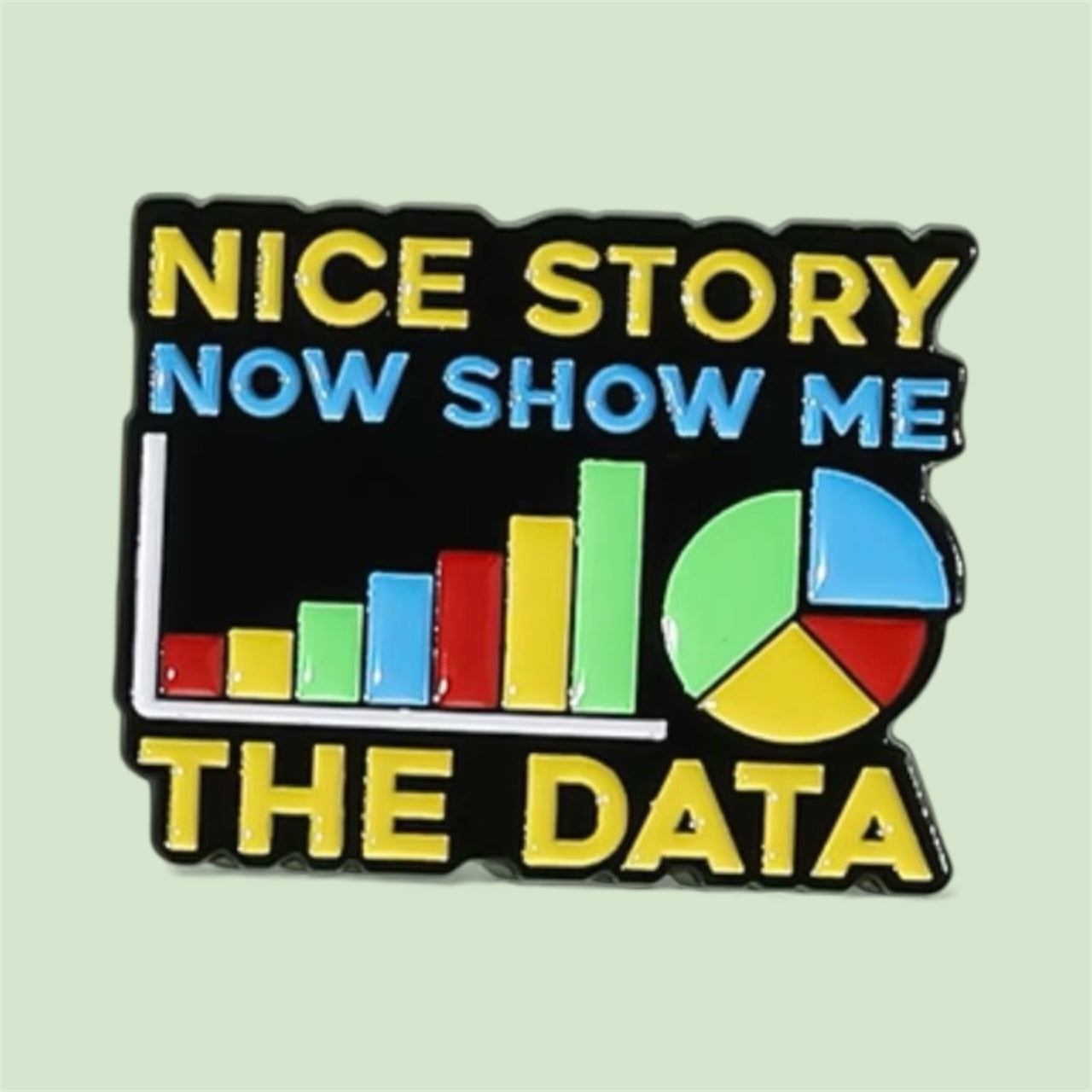 Show Me The Data Pin