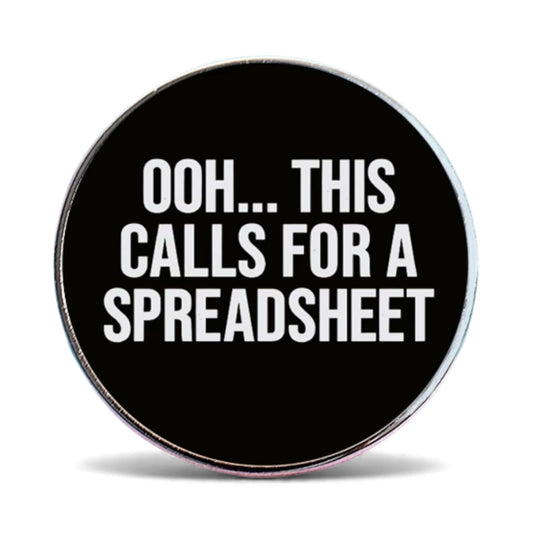 Ooh…..This Calls For A Spreadsheet Pin