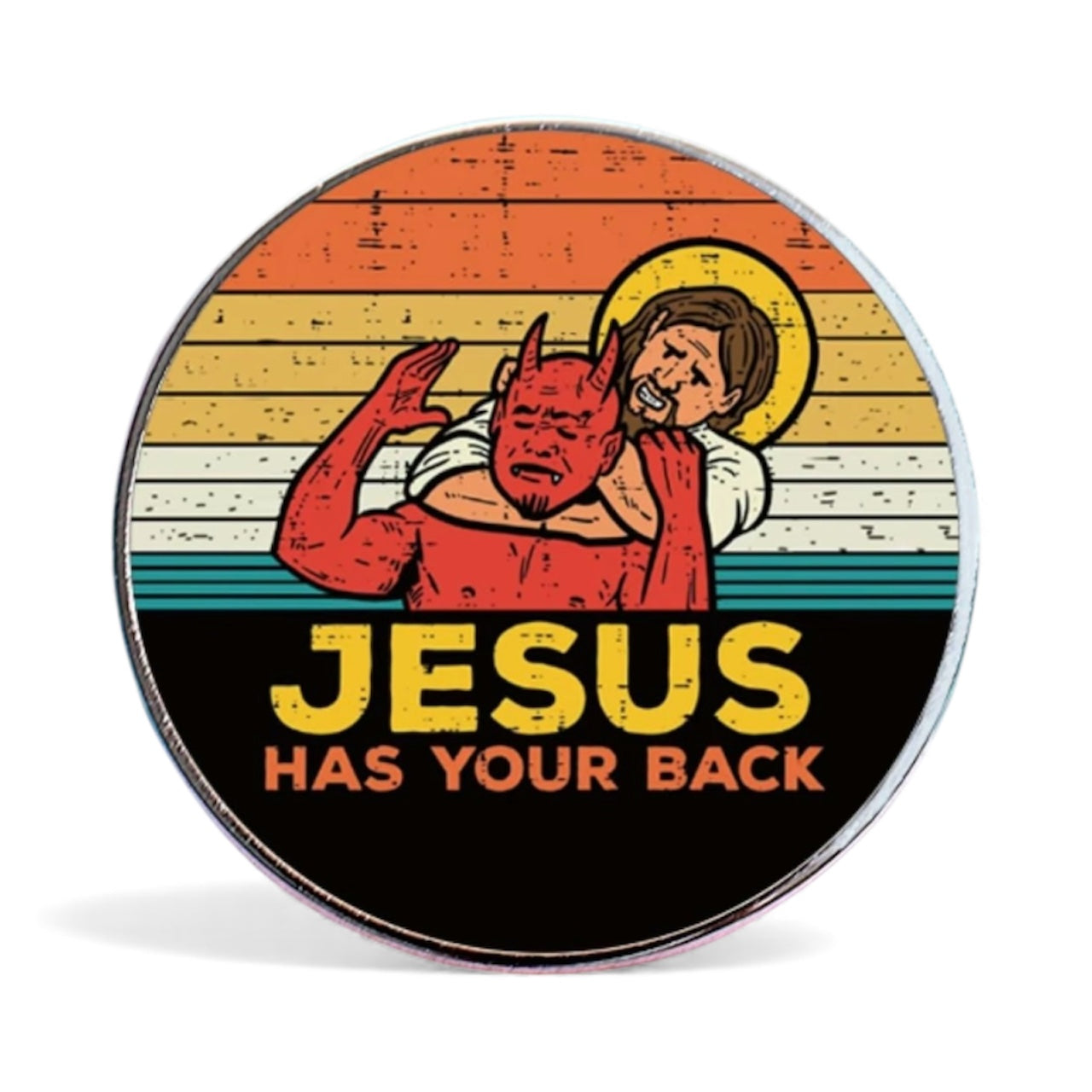 Jesus Has Your Back Pin